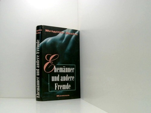 Ehemänner und andere - , fremde