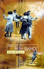 The Story of Irish Dance: The