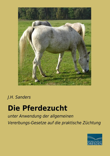 Die pferdezucht sanders - die, j.
