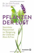 Pflanzen der Lust: Natürliche Potenzmittel zur Stei... | Buch | Zustand sehr gut