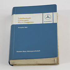 Mercedes Tabellenbuch Langhauber Kurzhauber Frontlenker ab Bj 1948 Ausgabe 1963