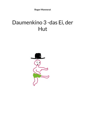 Daumenkino das der hut - -das,