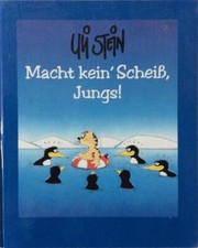 Uli Stein, Macht kein'