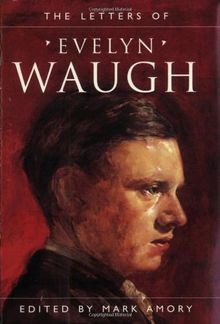 The letters evelyn waugh - letters, of