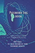 Password Updates Log Book 100 Pages - Track Your Password Changes Professionally