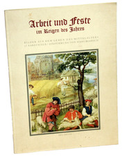 ARBEIT und FESTE im Reigen des