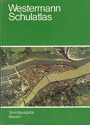 Westermann schulatlas bayern - schulatlas,