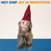 Joy repetition von hot chip - in,