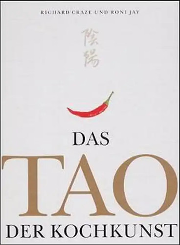 Das tao der - der, kochkunst