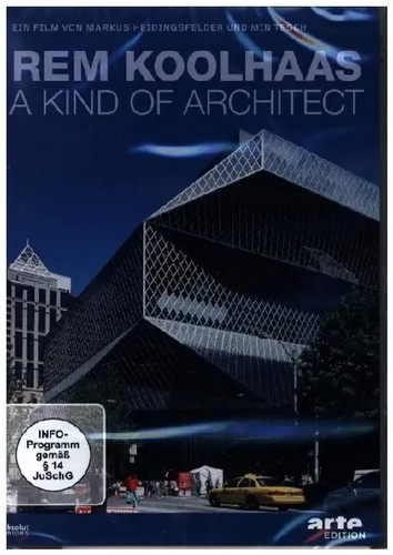 Rem koolhaas kind of - koolhaas:, a