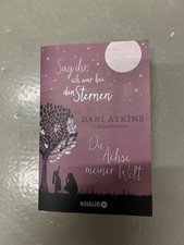 Sag Ihr, Ich War bei Den Sternen von Dani Atkins (2019, Taschenbuch)