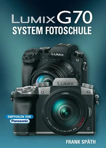 Lumix g70 system - g70, fotoschule