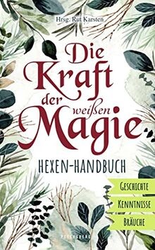 Die kraft der weißen - die, magie