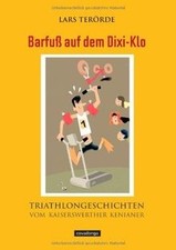 Barfuß auf dem Dixi-Klo - Triathlon-Geschichten vom Kaiser... | Buch | guter Zustand