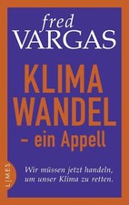 Fred Vargas Klimawandel - Ein Appell