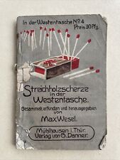 Heft Streichholzscherze in der Westentasche, M.Wesel, Mühlh.um 1910 Geschenk