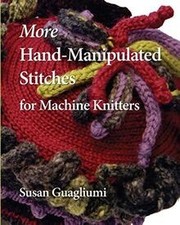 More Hand Manipulated Stitches for Machine Knitt... | Book | condition very good