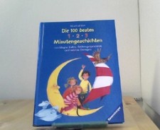 Vorlese- und Familienbücher: Die 100 besten 1-2-3 Minutengeschichten von klugen 