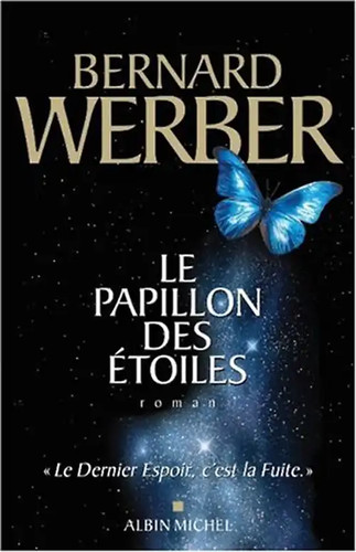 Papillon des étoiles - le,