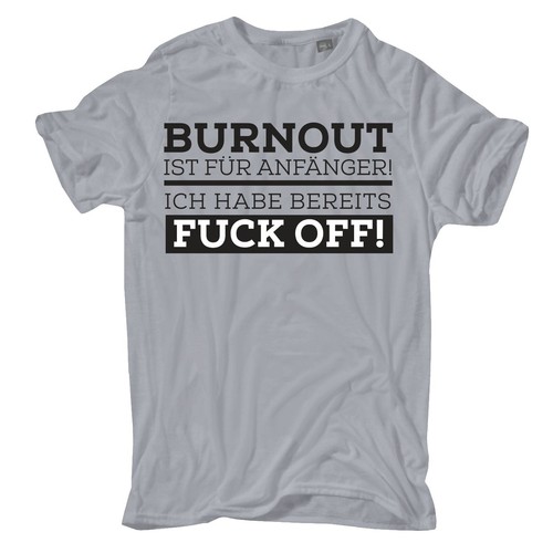 Shirt burnout ist für - burnout,