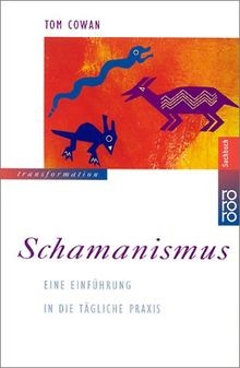 Schamanismus eine einführung - schamanismus.,