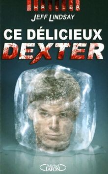 Délicieux dexter von - délicieux,