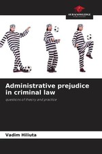 Administrative prejudice in