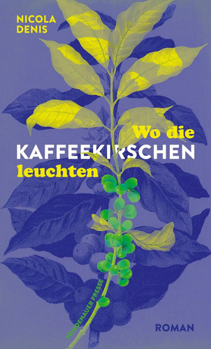 Die kaffeekirschen leuchten - wo,