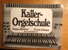 NEU Kaller-Orgelschule Band 1