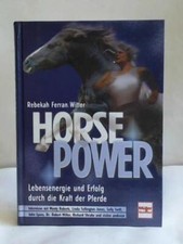 Horse Power. Lebensenergie und