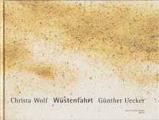 Günther Uecker, Christa Wolf, Wüstenfahrt, handsigniert von beiden