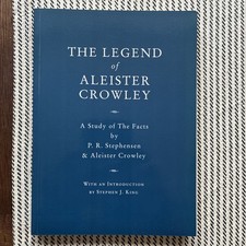 THE LEGEND OF ALEISTER CROWLEY. A STUDY OF THE FACTS By P. R. Stephensen