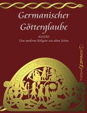 Germanischer Götterglaube: ASATRU - Eine neue Religion a... | Buch | Zustand gut
