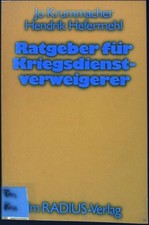 Ratgeber für Kriegsdienstverweigerer Radius-Bücher Krummacher, Jo und Hendrik He
