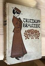 Trotzkopfs Brautzeit von Else