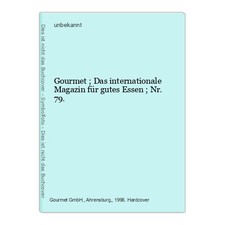 Gourmet ; Das internationale Magazin für gutes Essen ; Nr. 79. unbekannt: