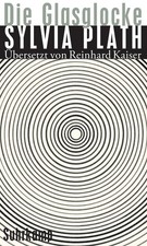 Sylvia Plath Die Glasglocke