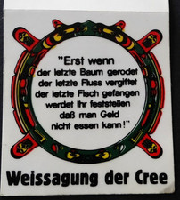 Werbe-Aufkleber Weissagung der Cree Indianer 5 x 6 cm Erst wenn der letzte Baum