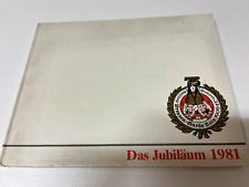 PRINZEN-GARDE KÖLN 1906 e.V. -  Das Jubiläum 1981 - 75 Jahre - Karneval in Köln