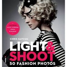 Light  Shoot 50 Fashion Photos by Gatcum, Chris | Book | condition good