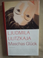 Ljudmila Ulitzkaja: Maschas Glück (Gebundene Ausgabe, 9783446209251)