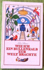 Wie ich ein Bullenkalb zur Welt brachte von John Stave 1979 Eulenspiegel Verlag