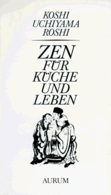 Zen für küche und leben - zen,