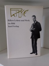 Ingeborg Schnack. Rilkes Leben und Werk im Bild