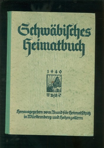 Schwäbisches heimatbuch 1940 - heimatbuch,