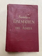 Baedeker Karl Dalmatien und die Adria 1929 Reiseführer Kroatien Karten