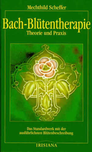 Bach blütentherapie theorie - bach-blütentherapie.,