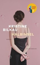 Kristine Bilkau / Halbinsel