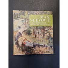Max Slevogt: Neue Wege des