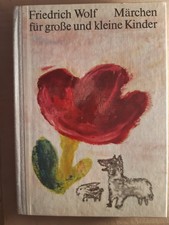 Friedrich Wolf - Märchen für